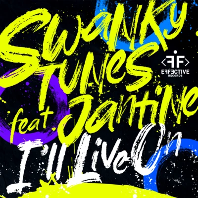 Swanky Tunes/Jantine I'll Live On