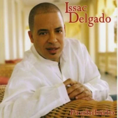 Issac Delgado Prohibido