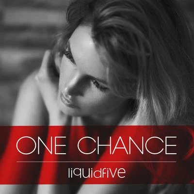 liquidfive One Chance