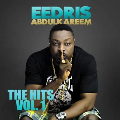 Eedris Abdulkareem The Hits, Vol. 1