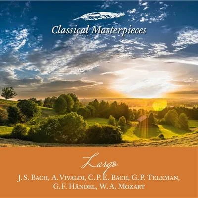 Bach-Ensemble/Collegium Musica Rara Stuttgart/Academy of St. Martin in the Fields/Helmuth Rilling Largo: J.S. Bach, A. Vivaldi, C.P.E. Bach, G. P. Teleman,G.F. Händel, W.A.Mozart (Classical Masterpieces)