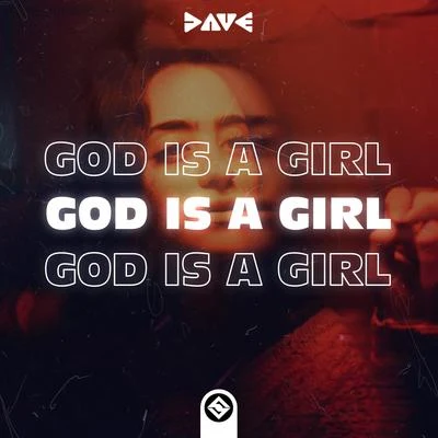 Dave God Is A Girl