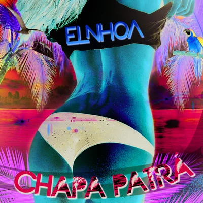 El Nhoa Chapa Patrá