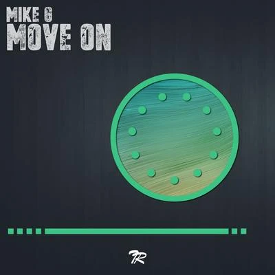 Mike G Move On