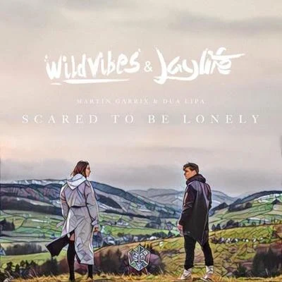 WildVibes Scared To Be Lonely (WildVibes & Jaylife Remix)