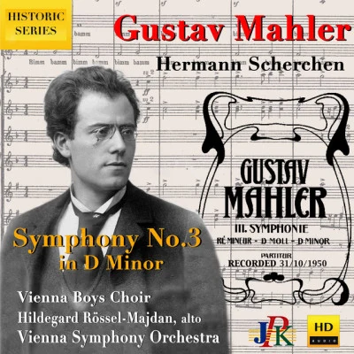 Gustav Mahler/Hermann Scherchen/Wiener Symphoniker/Vienna Boys Choir/Hilde Rössel Majdan Mahler: Symphony No. 3 in D Minor