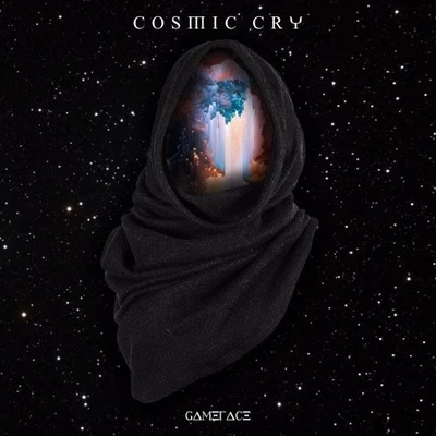 Gameface Cosmic Cry