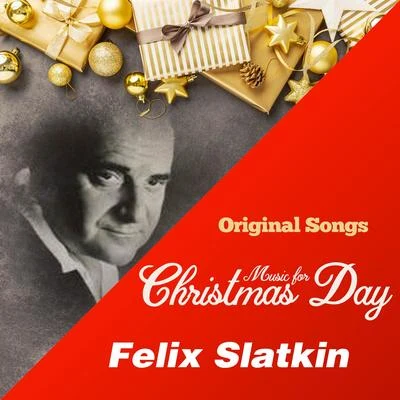 Felix Slatkin Music for Christmas Day