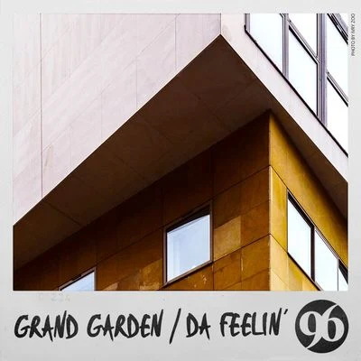 Grand Garden Da Feelin'