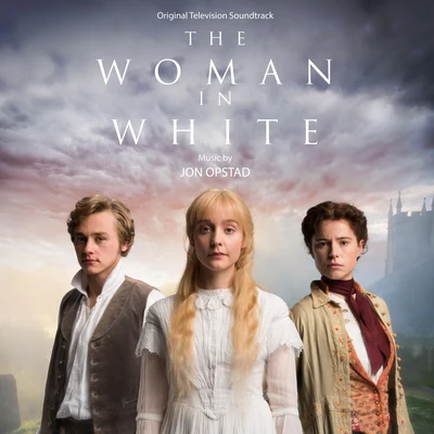 Jon Opstad The Woman in White (Original Television Soundtrack)