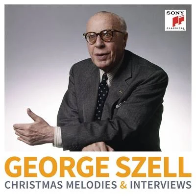 George Szell George Szell: Christmas Melodies & Interviews