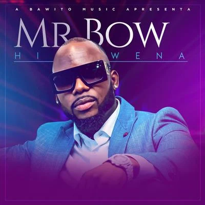 Mr. Bow Hiwena