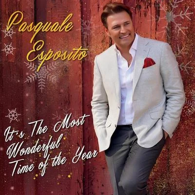 Pasquale Esposito It's the Most Wonderful Time of the Year