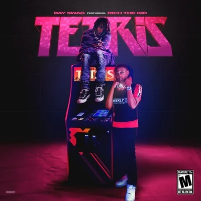 Bay Swag Tetris (feat. Rich The Kid)