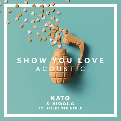 Sigala/Kato Show You Love (Acoustic)