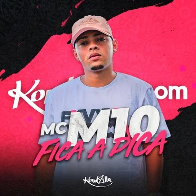 MC M10 Fica a Dica