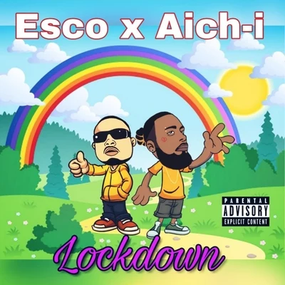 Aich-I/Esco Lockdown (feat. Esco)