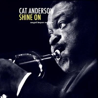 Cat Anderson Shine On