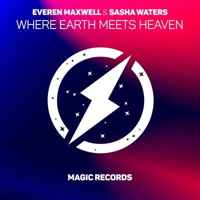 Everen Maxwell/Sasha Waters Where Earth Meets Heaven