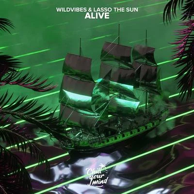 WildVibes/Lasso The Sun Alive