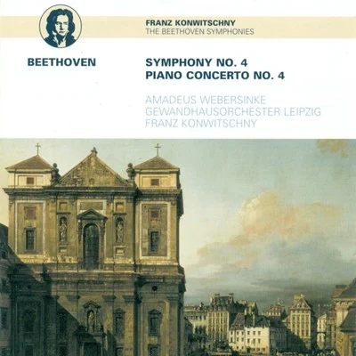 Leipzig Gewandhaus Orchestra BEETHOVEN, L. Van: Symphony No. 4Piano Concerto No. 4 (Webersinke, Leipzig Gewandhaus Orchestra, Konwitschny)