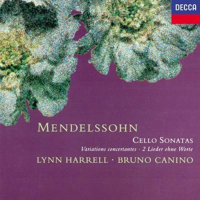 Bruno Canino/Lynn Harrell Mendelssohn: Cello Sonatas; Variations Concertantes; 2 Lieder ohne Worte