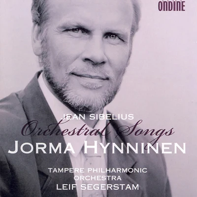 Jorma Hynninen SIBELIUS, J.: Orchestral Songs (Hynninen)