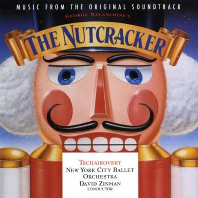 David Zinman George Balanchines The Nutcracker - Music From The Original Soundtrack (LP Version)