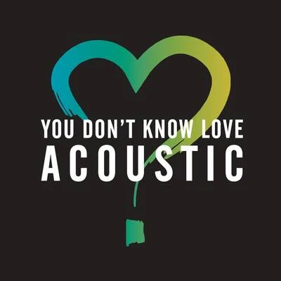 Olly Murs You Dont Know Love (Acoustic)