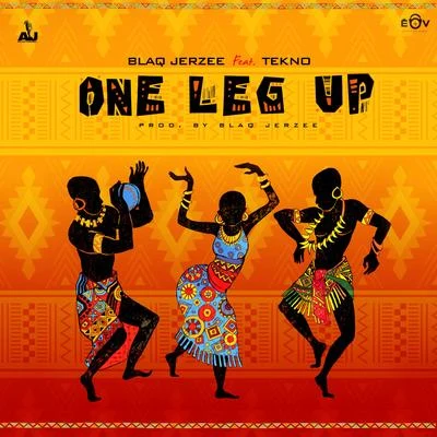 Tekno/Blaq Jerzee One Leg Up