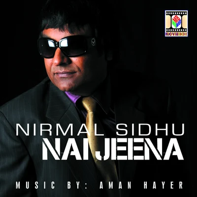 Nirmal Sidhu Nai Jeena