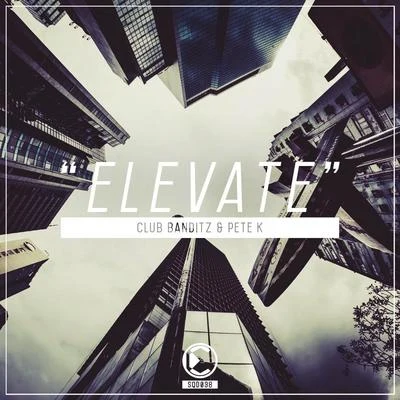 Club Banditz Elevate