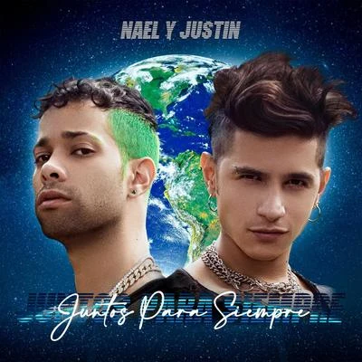 Nael y Justin Juntos para Siempre