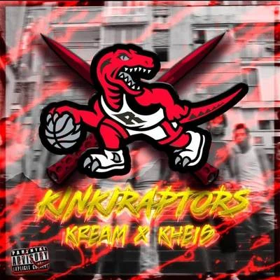 Kheis/KREAM No Me Fio (Kinkiraptors) (Vol.3)