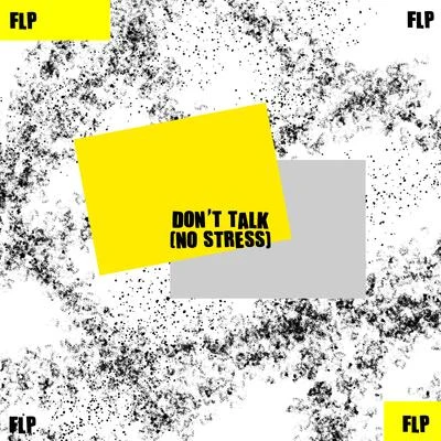 FLP Don't Talk