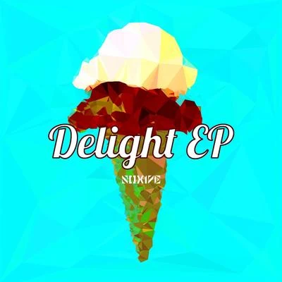 Noxive Delight EP