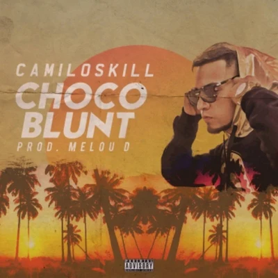 Camiloskill Chocoblunt