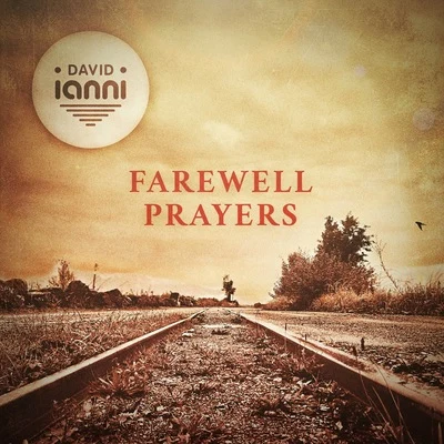 David Ianni Farewell Prayers