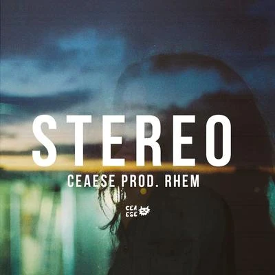 Ceaese Stereo