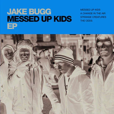 Jake Bugg Messed Up Kids EP