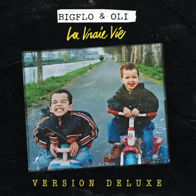 Bigflo & Oli La vraie vie (Deluxe)