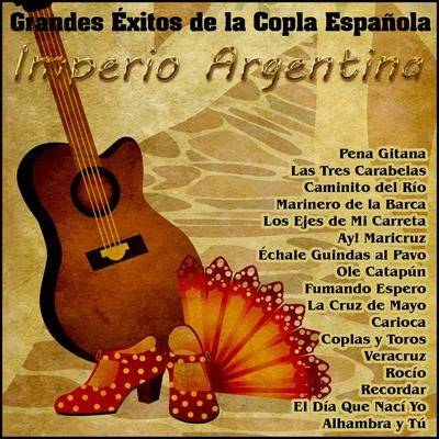 Imperio Argentina Imperio Argentina - Grandes Éxitos de la Copla Española