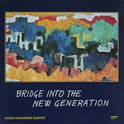 Guido Manusardi Bridge Into The New Generation