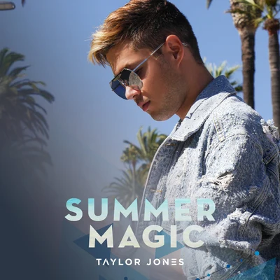 Taylor Jones Summer Magic