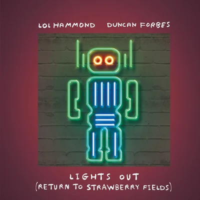 Duncan Forbes/Lol Hammond Lights Out (Return to Strawberry Fields)