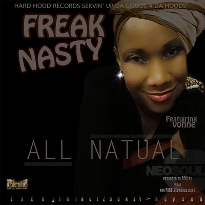 Vonne/Freak Nasty All Natural