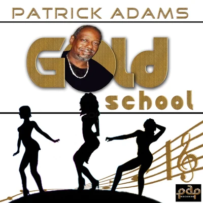 Patrick Adams GOLD SCHOOL