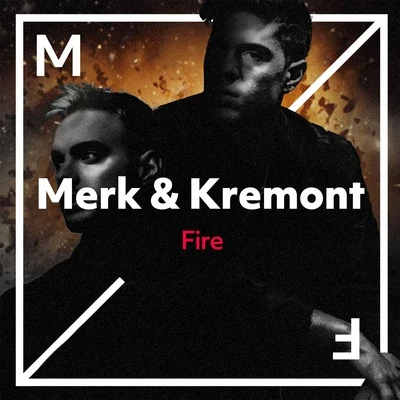 Merk &amp; Kremont Fire