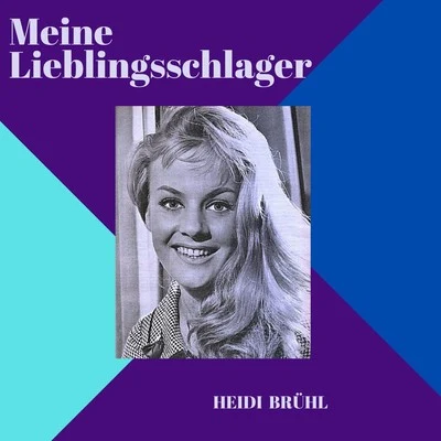 Heidi Brühl Meine Lieblingsschlager