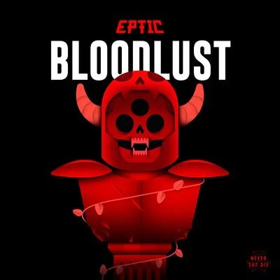 Eptic Bloodlust